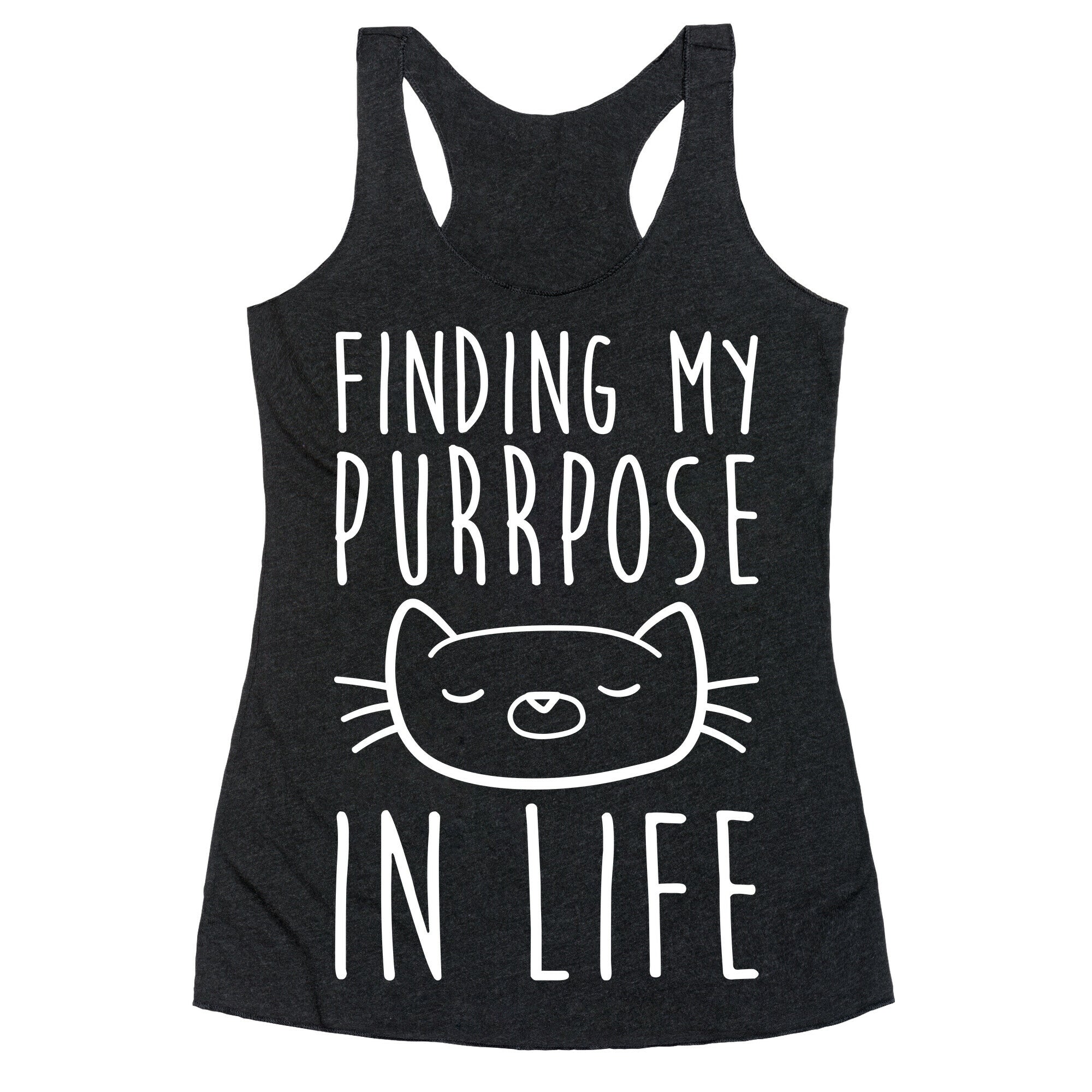 Finding My Purrpose In Life Racerback Tank